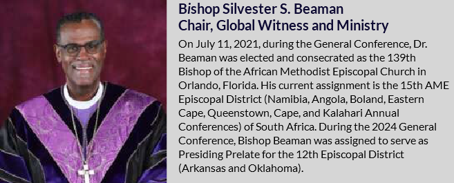 ﷯Bishop Silvester S. Beaman Chair, Global Witness and Ministry On July 11, 2021, during the General Conference, Dr. Beaman was elected and consecrated as the 139th Bishop of the African Methodist Episcopal Church in Orlando, Florida. His current assignment is the 15th AME Episcopal District (Namibia, Angola, Boland, Eastern Cape, Queenstown, Cape, and Kalahari Annual Conferences) of South Africa. During the 2024 General Conference, Bishop Beaman was assigned to serve as Presiding Prelate for the 12th Episcopal District (Arkansas and Oklahoma).